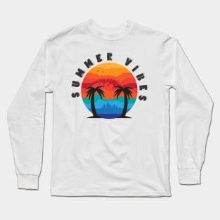 Summer vibes Long Sleeve T-Shirt